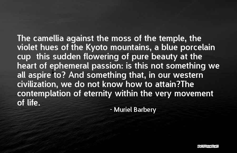 Mountains And Beauty Quotes By Muriel Barbery Mountains And Beauty Quotes By Muriel Barbery