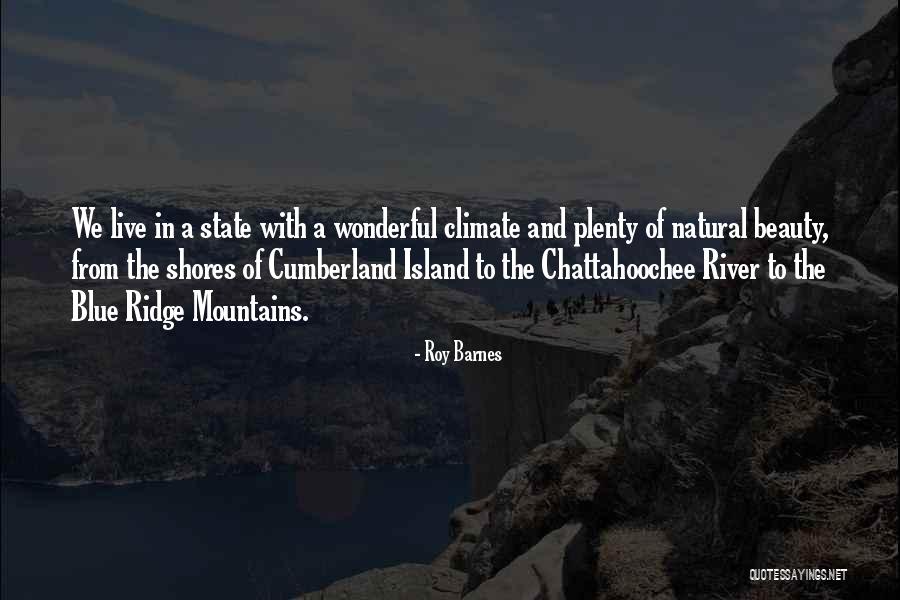 Mountains And Beauty Quotes By Roy Barnes Mountains And Beauty Quotes By Roy Barnes