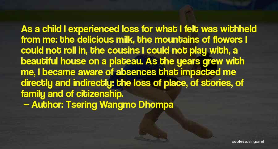 Mountains And Family Quotes By Tsering Wangmo Dhompa