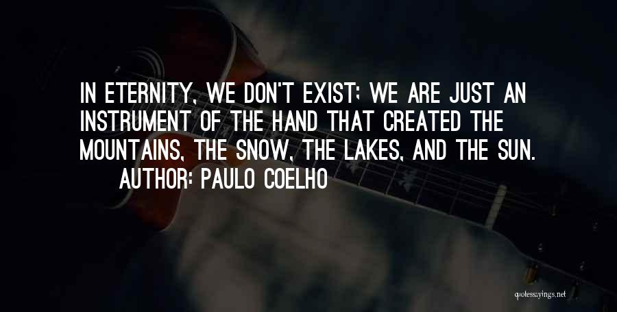 Mountains And Lakes Quotes By Paulo Coelho