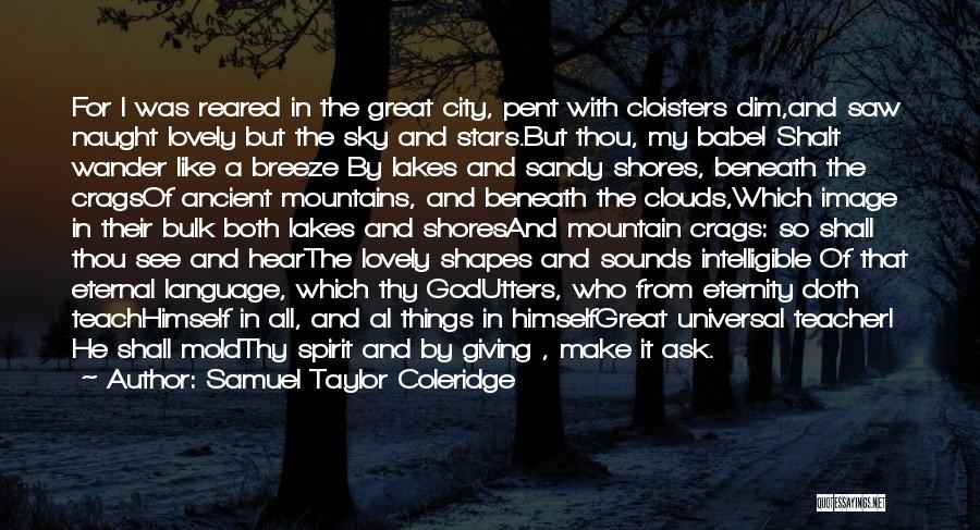 Mountains And Lakes Quotes By Samuel Taylor Coleridge