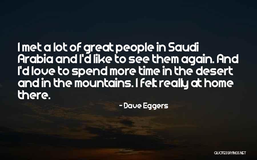 Mountains And Love Quotes By Dave Eggers