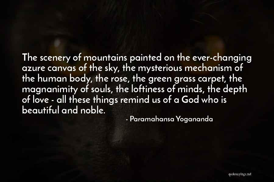 Mountains And Love Quotes By Paramahansa Yogananda