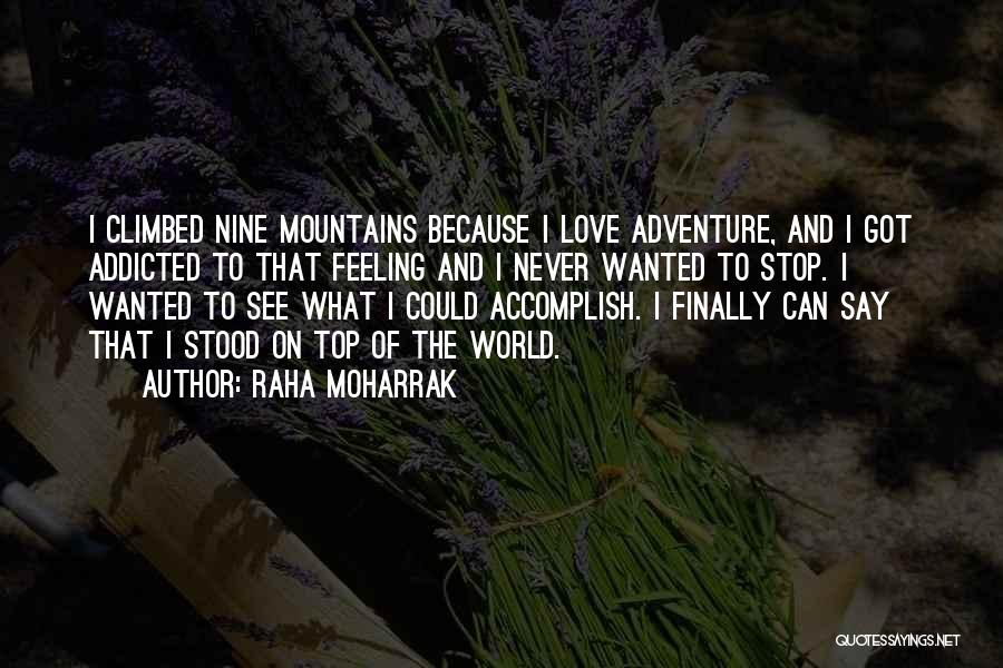 Mountains And Love Quotes By Raha Moharrak