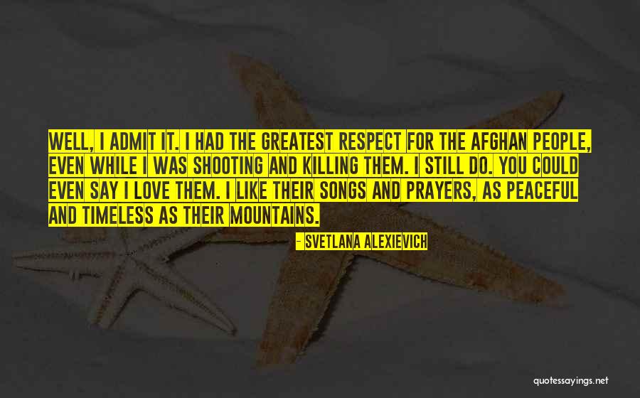 Mountains And Love Quotes By Svetlana Alexievich