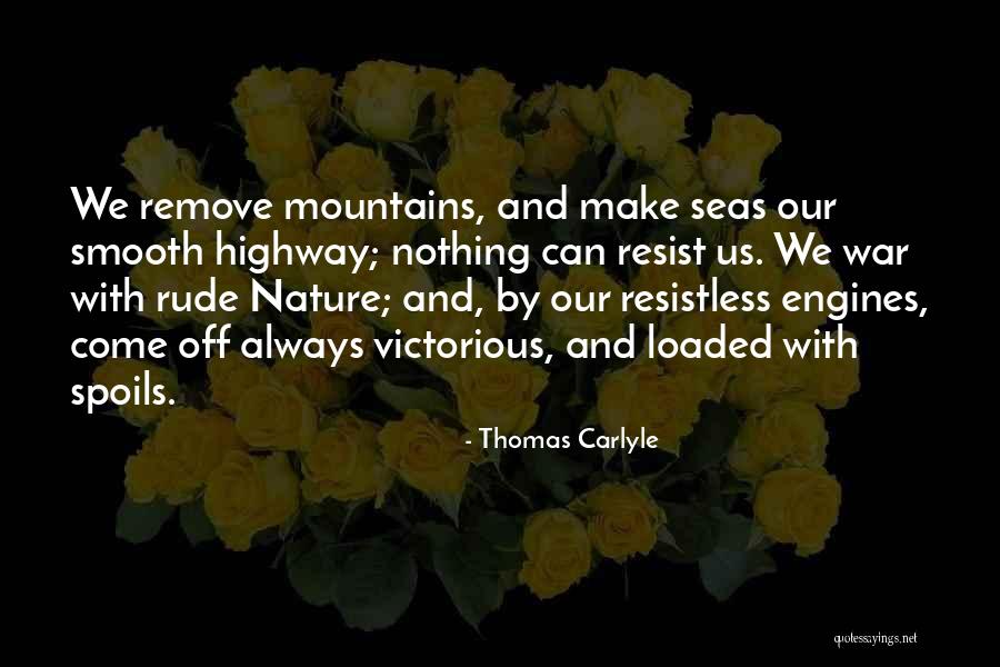 Mountains And Nature Quotes By Thomas Carlyle Mountains And Nature Quotes By Thomas Carlyle