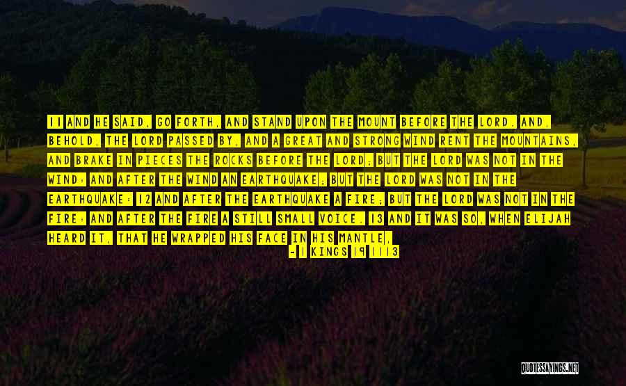 Mountains And Rocks Quotes By 1 Kings 19 1113 Mountains And Rocks Quotes By 1 Kings 19 1113