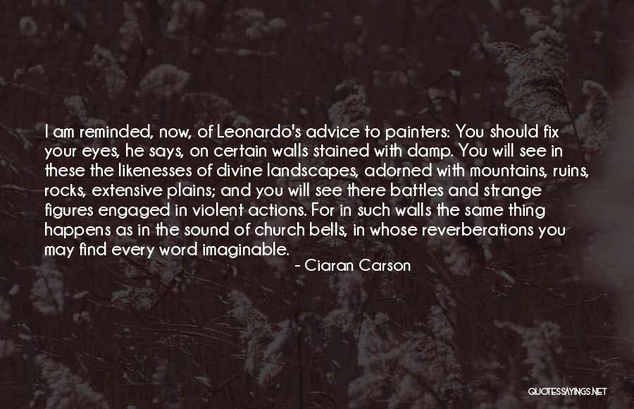 Mountains And Rocks Quotes By Ciaran Carson Mountains And Rocks Quotes By Ciaran Carson