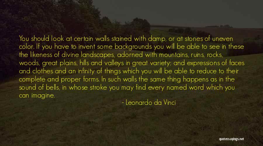 Mountains And Rocks Quotes By Leonardo Da Vinci Mountains And Rocks Quotes By Leonardo Da Vinci