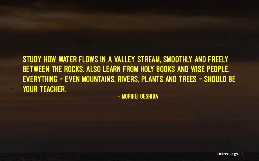 Mountains And Rocks Quotes By Morihei Ueshiba Mountains And Rocks Quotes By Morihei Ueshiba