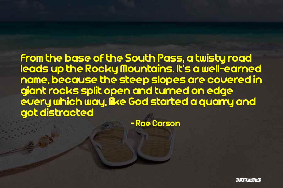 Mountains And Rocks Quotes By Rae Carson Mountains And Rocks Quotes By Rae Carson