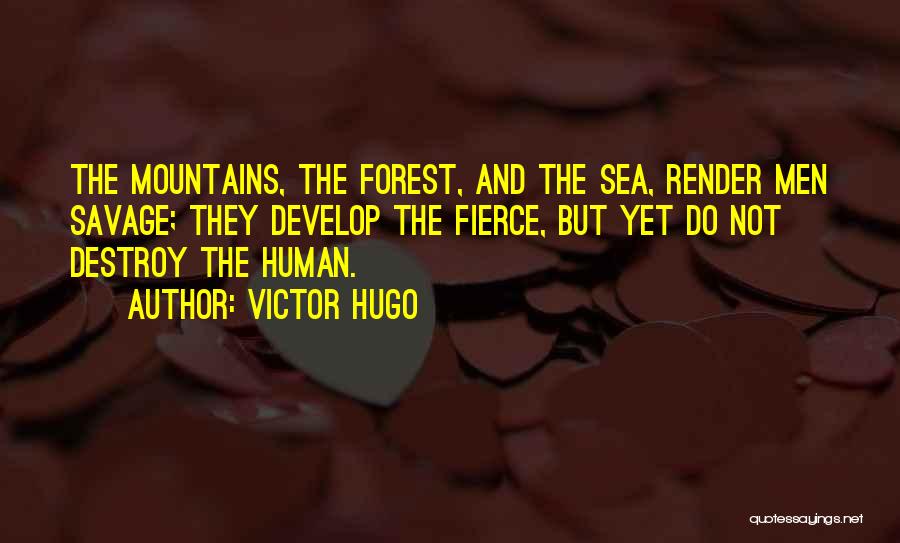 Mountains And Sea Quotes By Victor Hugo