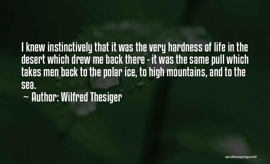 Mountains And Sea Quotes By Wilfred Thesiger