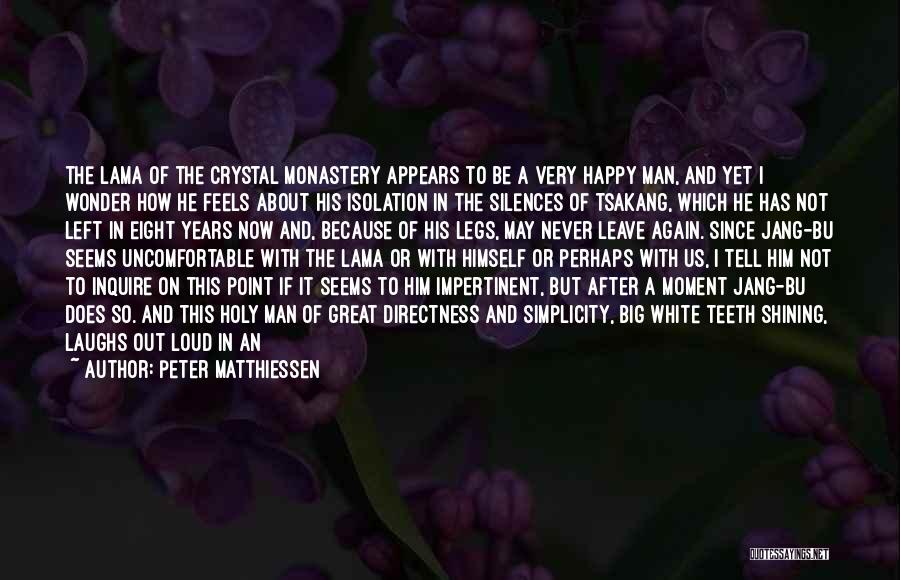 Mountains And Snow Quotes By Peter Matthiessen