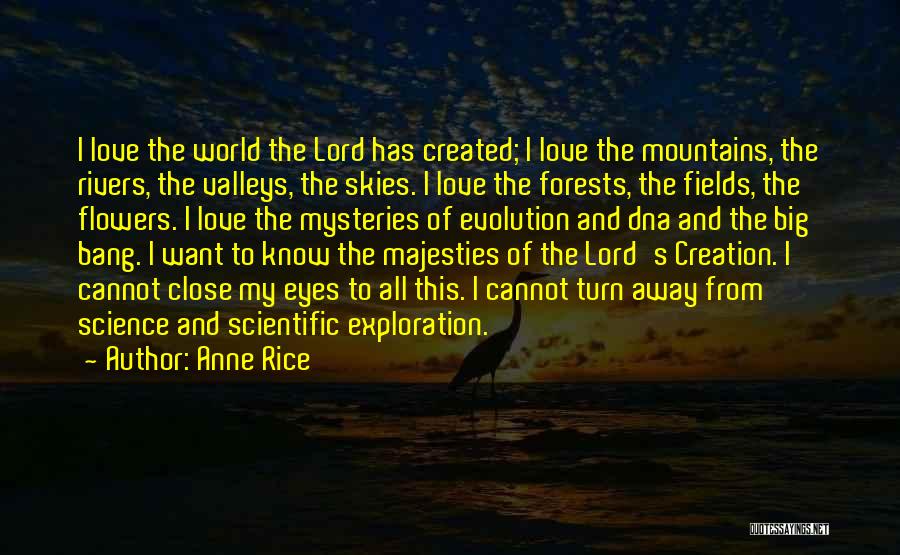 Mountains And Valleys Quotes By Anne Rice