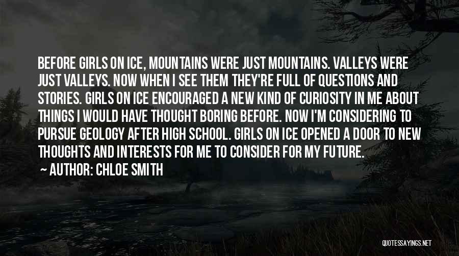 Mountains And Valleys Quotes By Chloe Smith