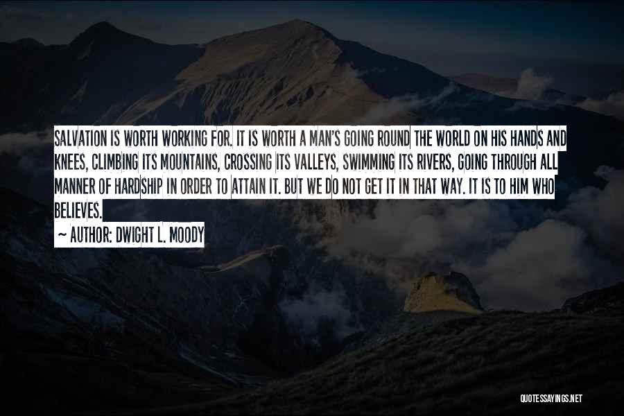 Mountains And Valleys Quotes By Dwight L. Moody