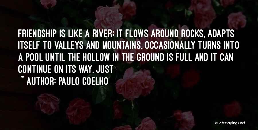 Mountains And Valleys Quotes By Paulo Coelho