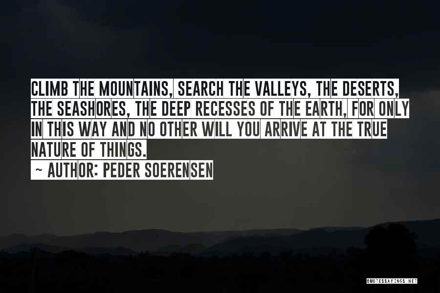 Mountains And Valleys Quotes By Peder Soerensen