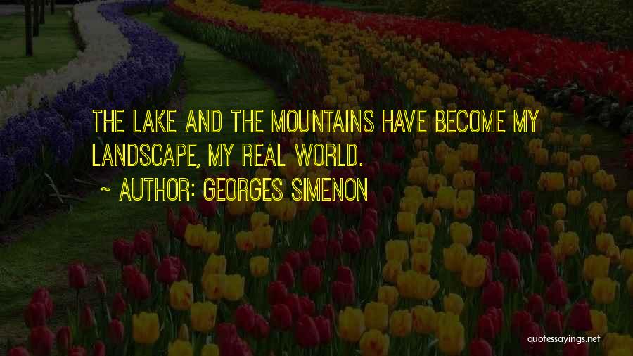 Mountains Nature Quotes By Georges Simenon