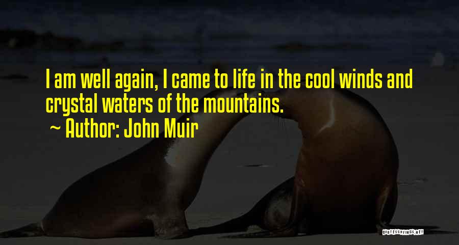 Mountains Nature Quotes By John Muir