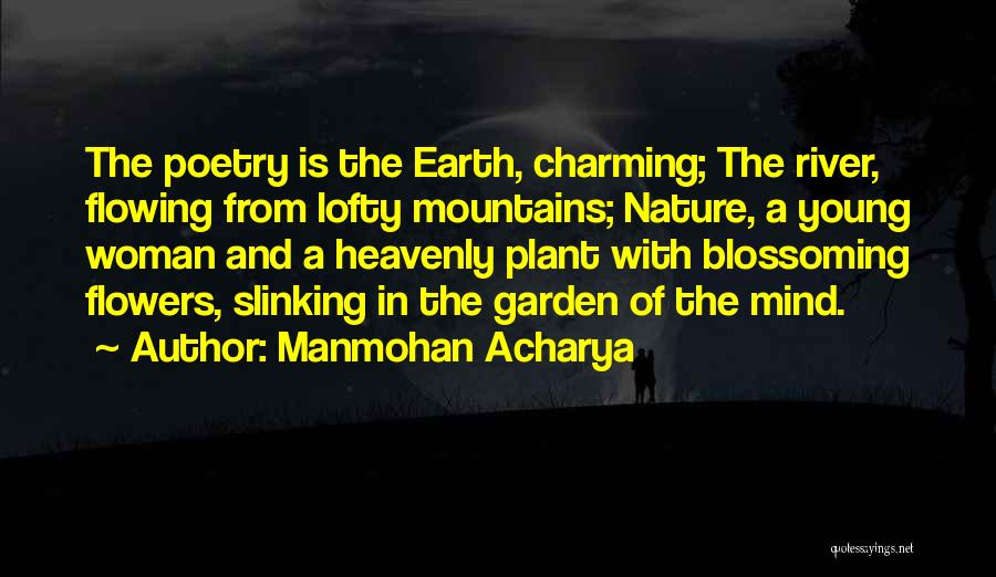 Mountains Nature Quotes By Manmohan Acharya