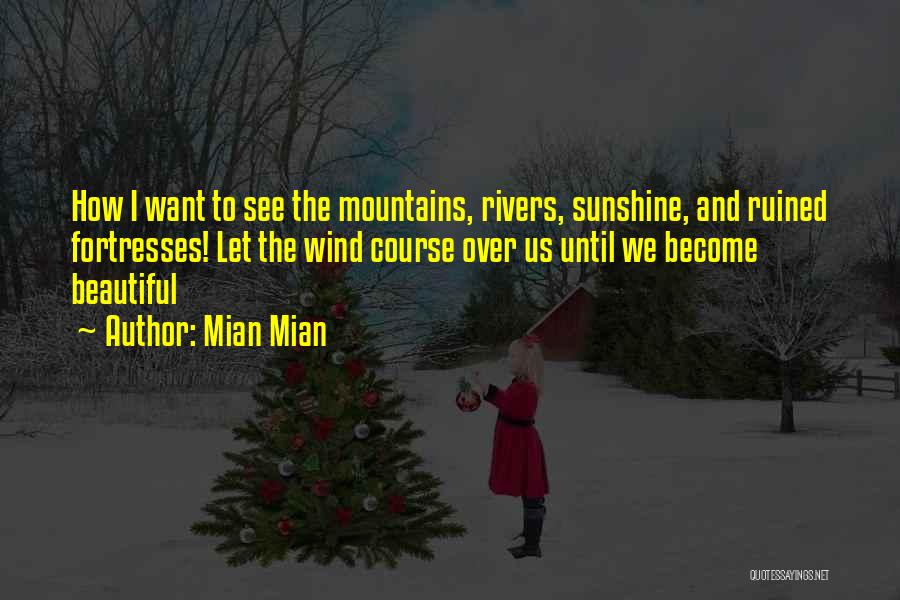 Mountains Nature Quotes By Mian Mian