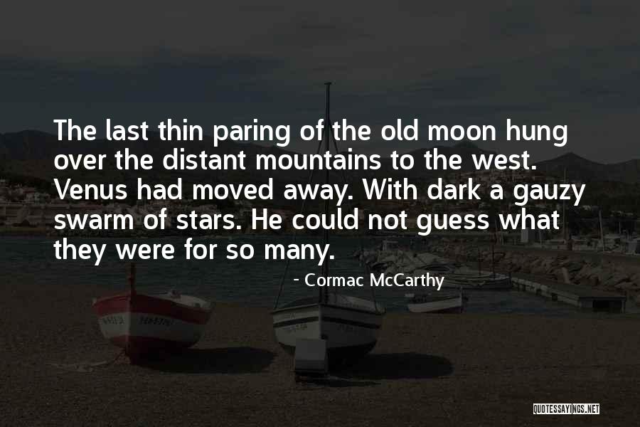 Mountains West Quotes By Cormac McCarthy Mountains West Quotes By Cormac McCarthy