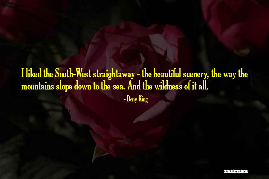 Mountains West Quotes By Deny King Mountains West Quotes By Deny King
