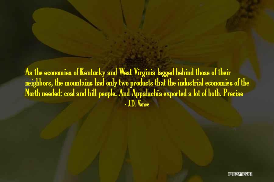 Mountains West Quotes By J.D. Vance Mountains West Quotes By J.D. Vance
