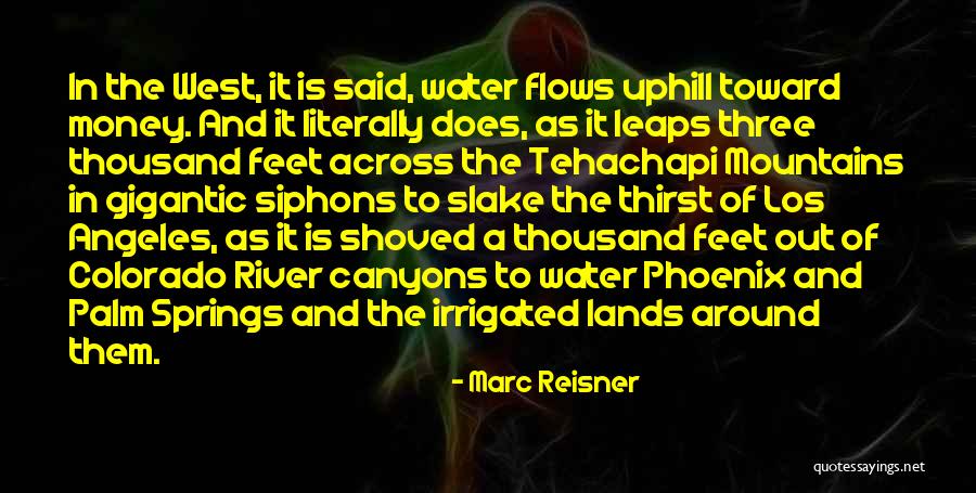 Mountains West Quotes By Marc Reisner Mountains West Quotes By Marc Reisner