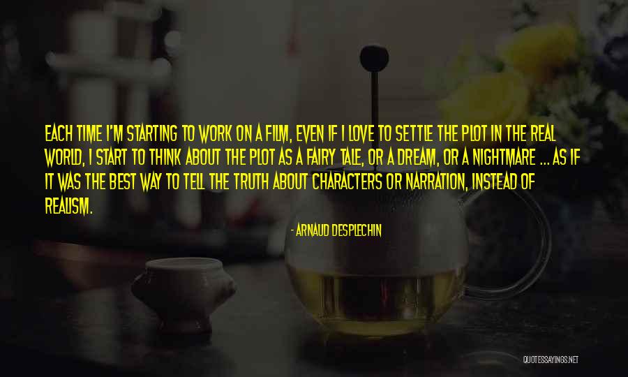 Mountainsidesda Quotes By Arnaud Desplechin Mountainsidesda Quotes By Arnaud Desplechin