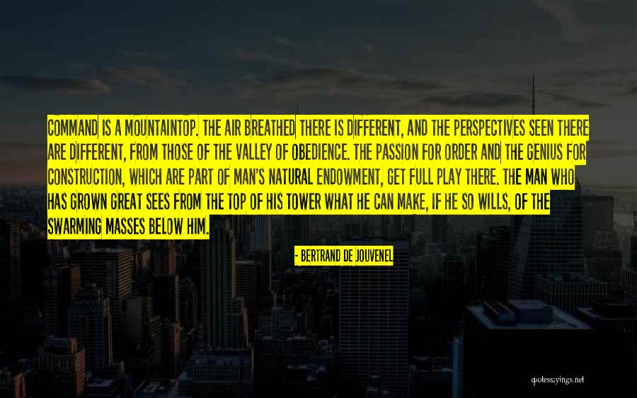 Mountaintop Quotes By Bertrand De Jouvenel Mountaintop Quotes By Bertrand De Jouvenel