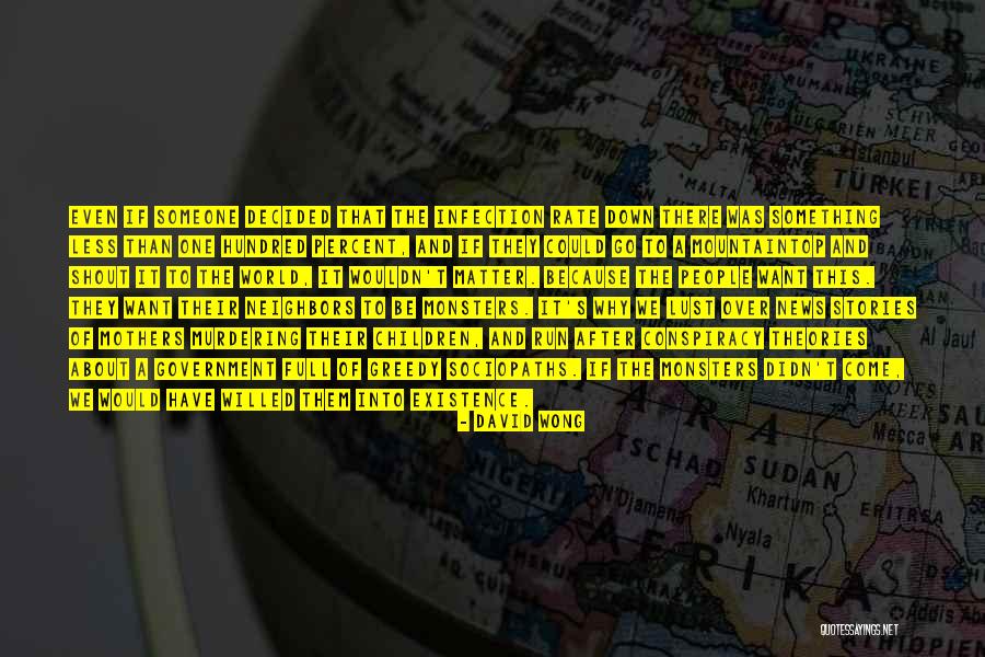 Mountaintop Quotes By David Wong Mountaintop Quotes By David Wong