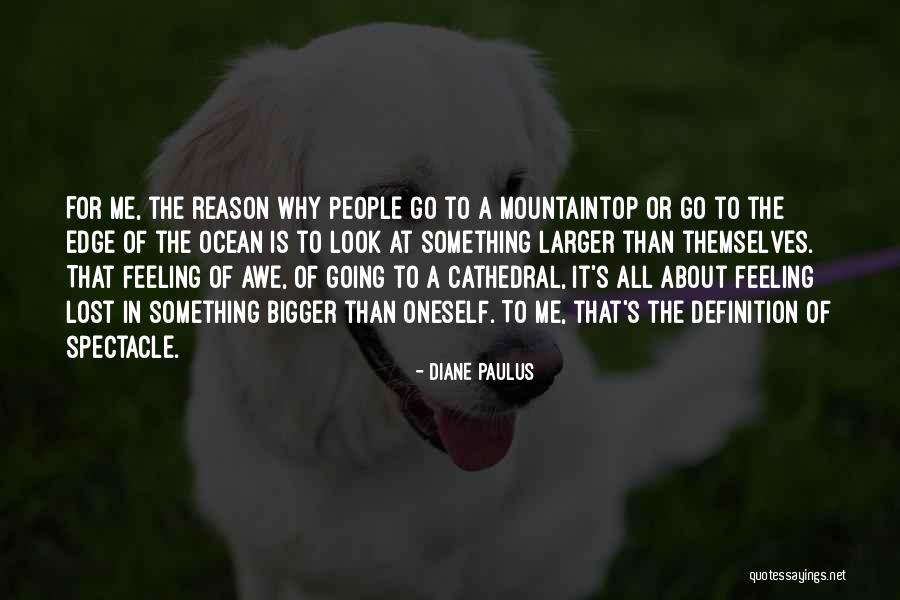 Mountaintop Quotes By Diane Paulus Mountaintop Quotes By Diane Paulus
