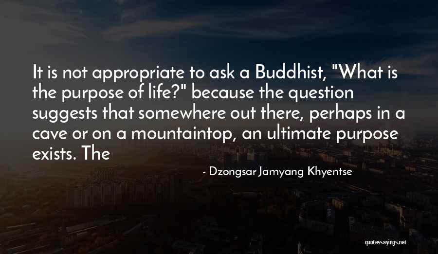Mountaintop Quotes By Dzongsar Jamyang Khyentse Mountaintop Quotes By Dzongsar Jamyang Khyentse