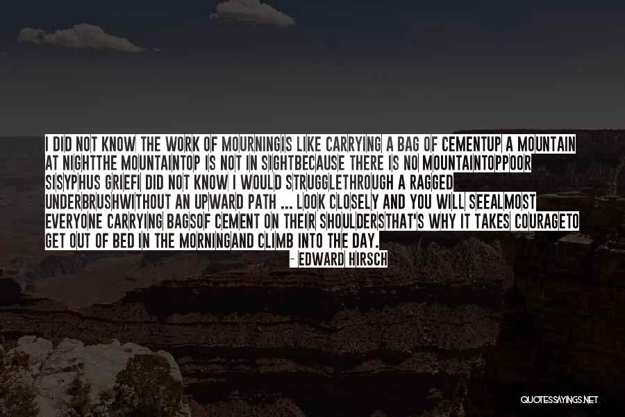 Mountaintop Quotes By Edward Hirsch Mountaintop Quotes By Edward Hirsch