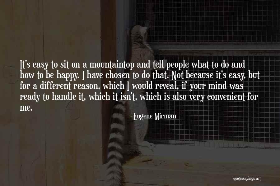 Mountaintop Quotes By Eugene Mirman Mountaintop Quotes By Eugene Mirman
