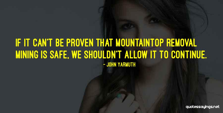 Mountaintop Quotes By John Yarmuth Mountaintop Quotes By John Yarmuth