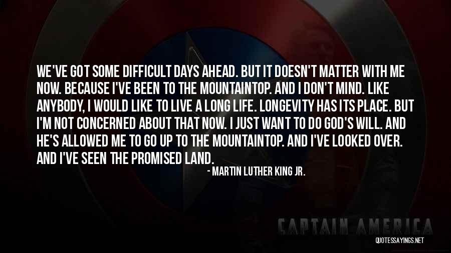 Mountaintop Quotes By Martin Luther King Jr.