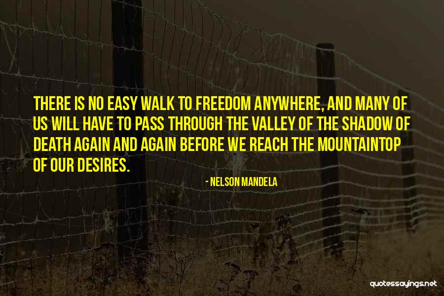 Mountaintop Quotes By Nelson Mandela Mountaintop Quotes By Nelson Mandela