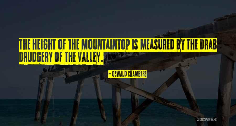 Mountaintop Quotes By Oswald Chambers Mountaintop Quotes By Oswald Chambers