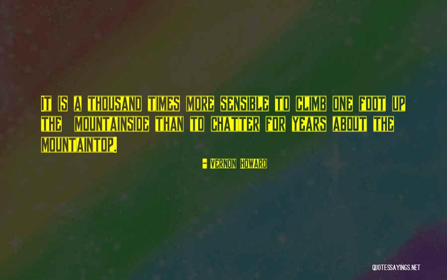 Mountaintop Quotes By Vernon Howard Mountaintop Quotes By Vernon Howard