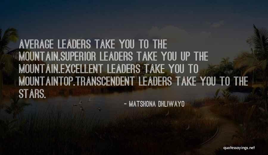 Mountaintop Quotes Quotes By Matshona Dhliwayo
