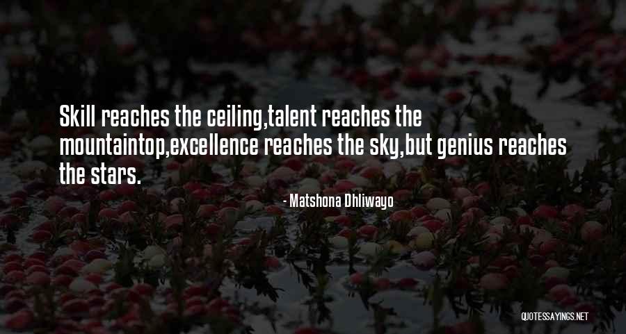 Mountaintop Quotes Quotes By Matshona Dhliwayo