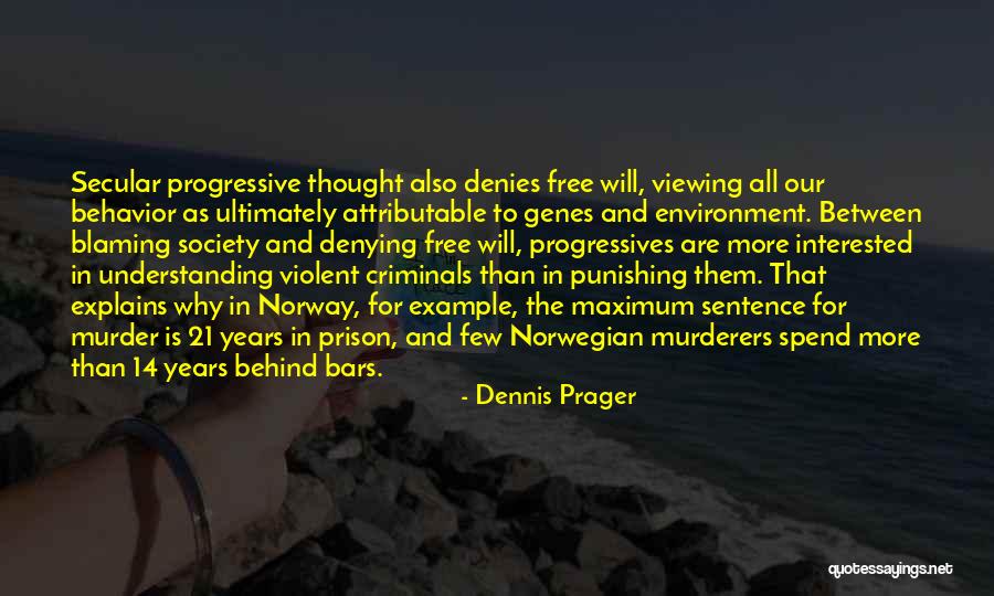 Mountant Quotes By Dennis Prager Mountant Quotes By Dennis Prager