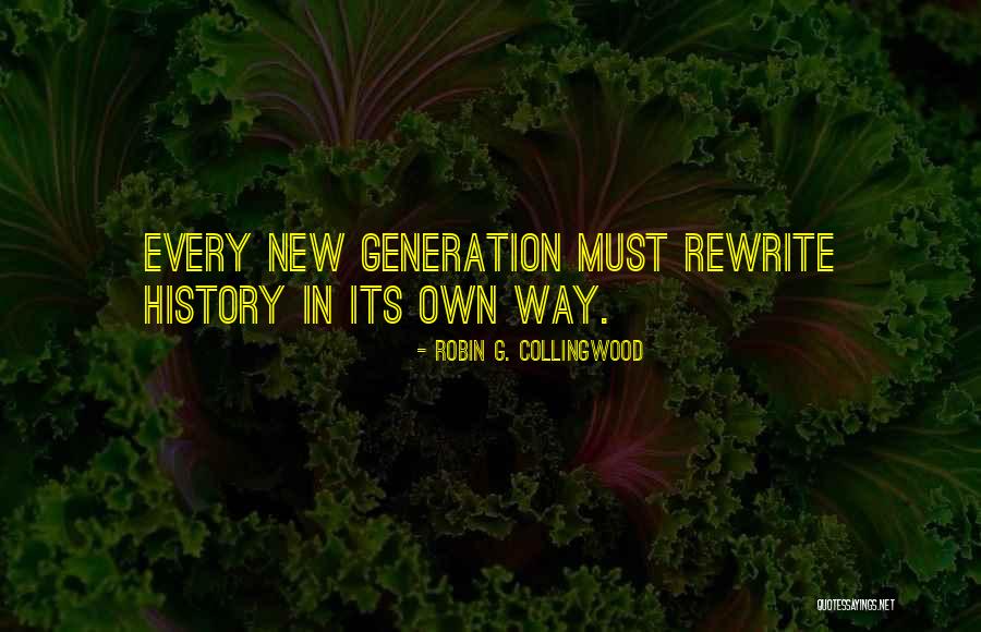 Mounteer Enterprises Quotes By Robin G. Collingwood Mounteer Enterprises Quotes By Robin G. Collingwood