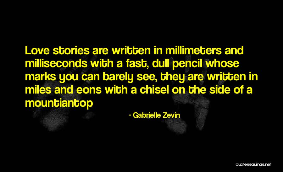 Mountiantop Quotes By Gabrielle Zevin Mountiantop Quotes By Gabrielle Zevin