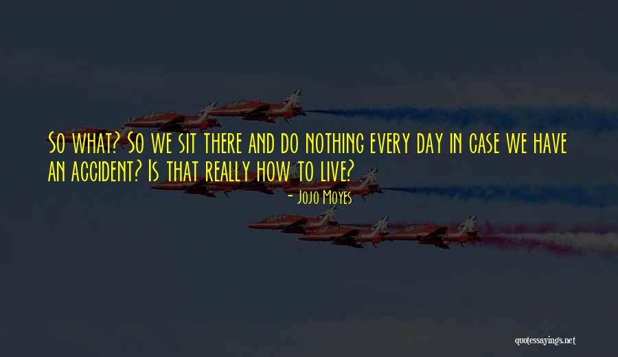 Mountney 15 Quotes By Jojo Moyes Mountney 15 Quotes By Jojo Moyes