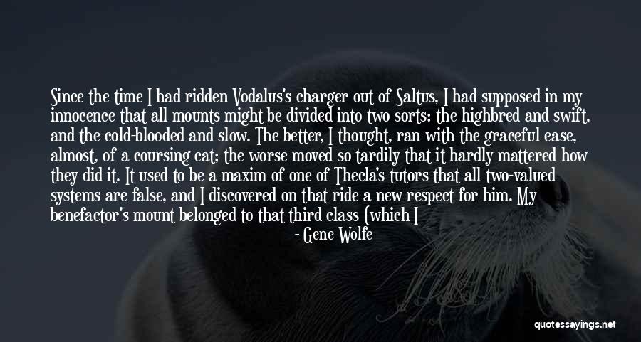 Mounts Quotes By Gene Wolfe Mounts Quotes By Gene Wolfe